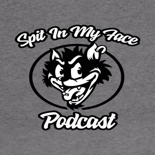 Spit in my face PODCAST by Spit in my face PODCAST